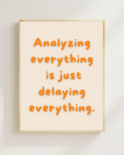 Overthinking Poster Minimalistisch | Mental Health Zitat | Prokrastination Zitat Wandbild | Selbsthilfe Spruch | Achtsamkeit Deko Modern