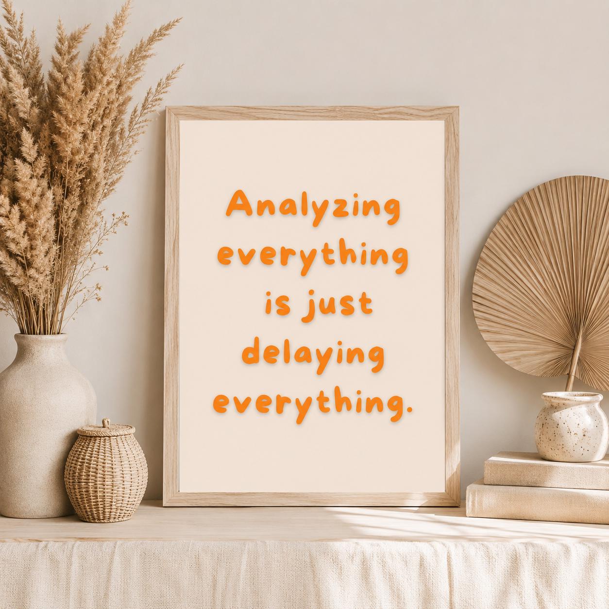Overthinking Poster Minimalistisch | Mental Health Zitat | Prokrastination Zitat Wandbild | Selbsthilfe Spruch | Achtsamkeit Deko Modern