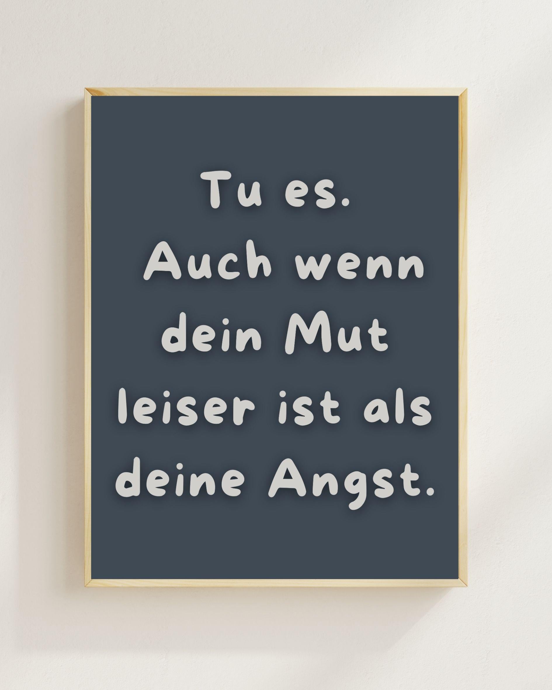 Mut Spruch Poster Minimalistisch | Tu es trotz Angst Zitat | Mental Health Wandbild | Motivation Spruch Deutsch | Achtsamkeit Deko Modern