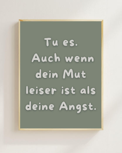 Mut Spruch Poster Minimalistisch | Tu es trotz Angst Zitat | Mental Health Wandbild | Motivation Spruch Deutsch | Achtsamkeit Deko Modern
