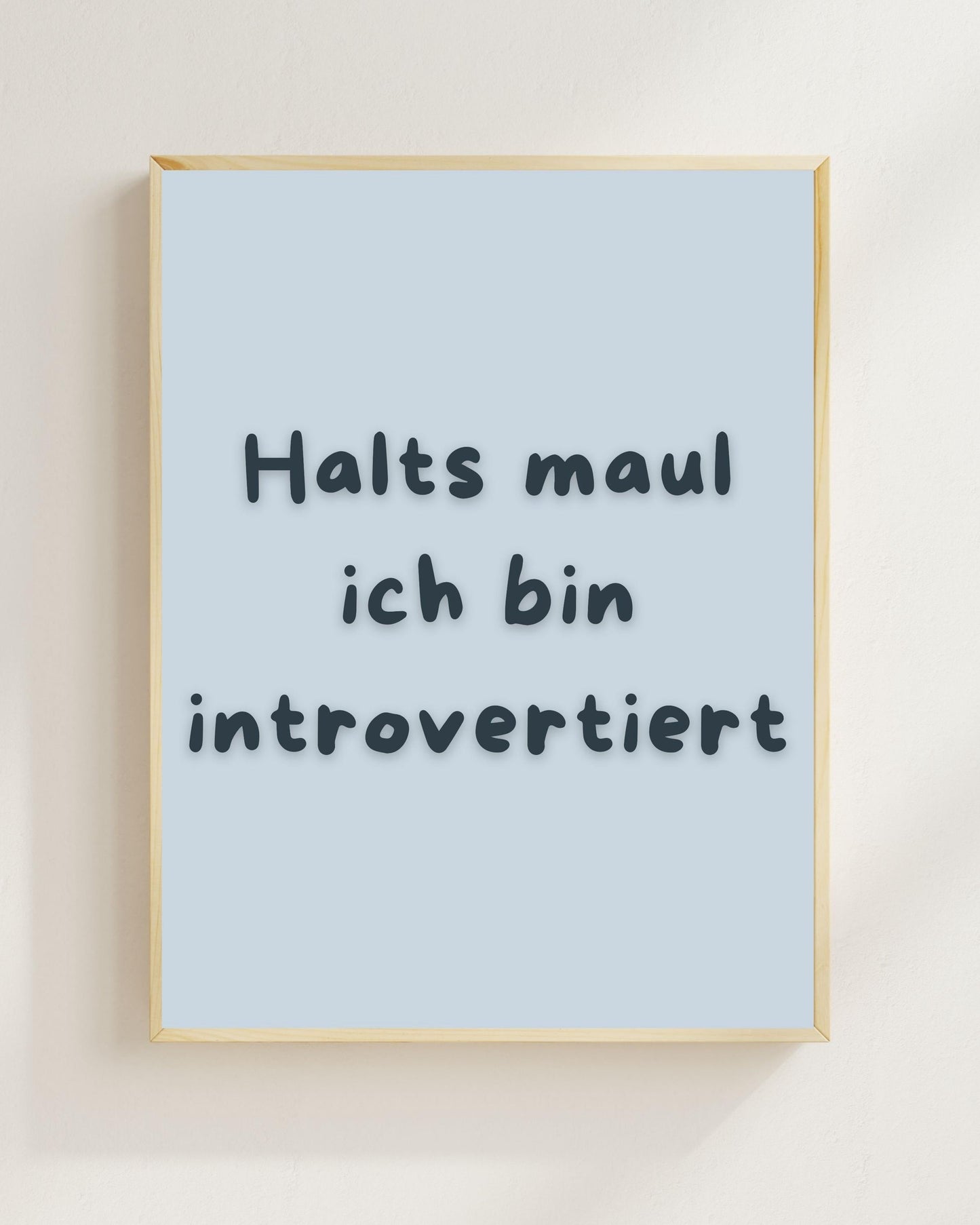 Introvertiert Spruch Poster Lustig | Halts Maul ich bin introvertiert | Humor Wandbild Mental Health Social Battery Zitat | Minimalistisch