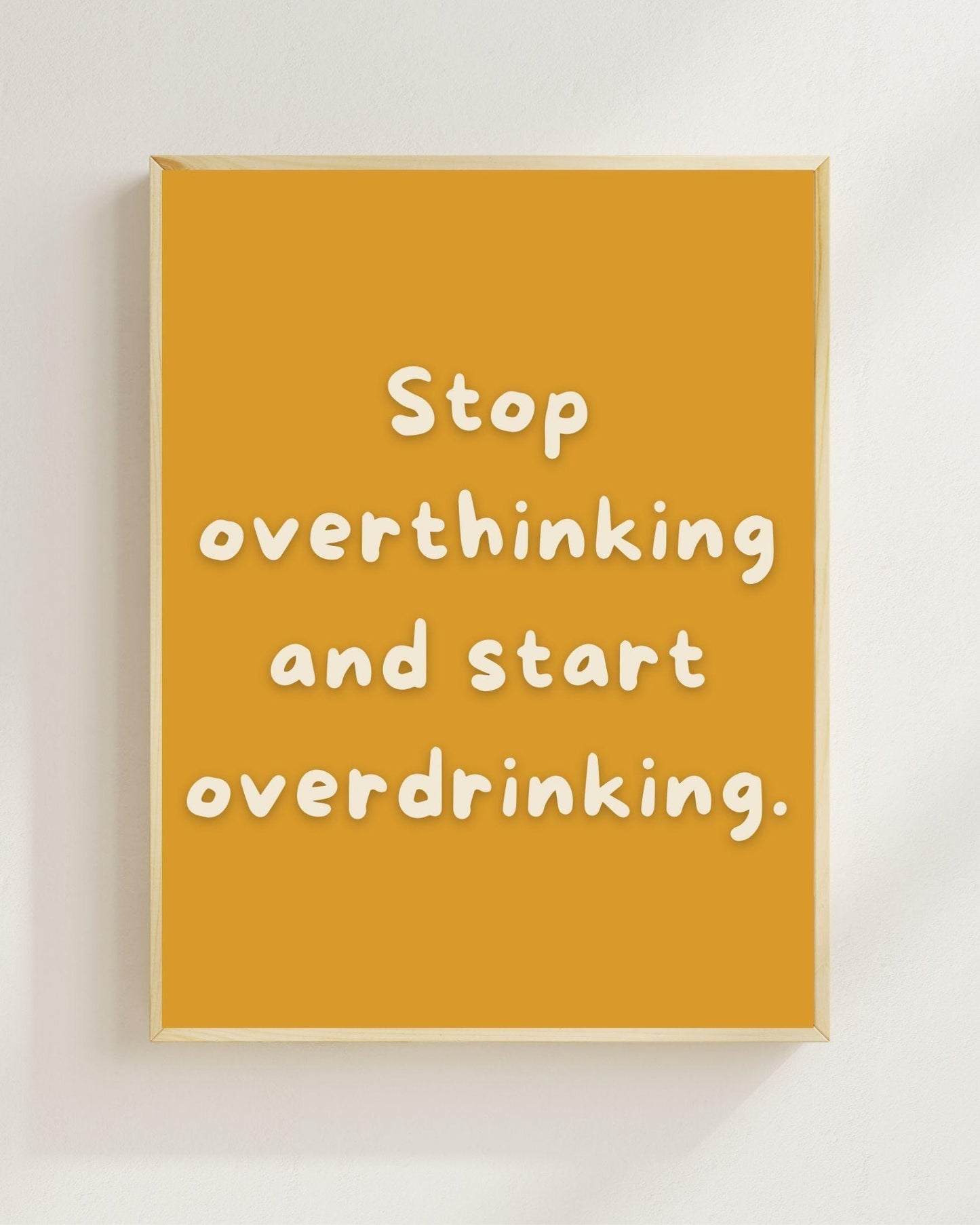 Stop Overthinking Poster | Lustiges Mental Health Print | Humor Wandbild | Ironisches Sprüche Poster | Geschenk für Freunde