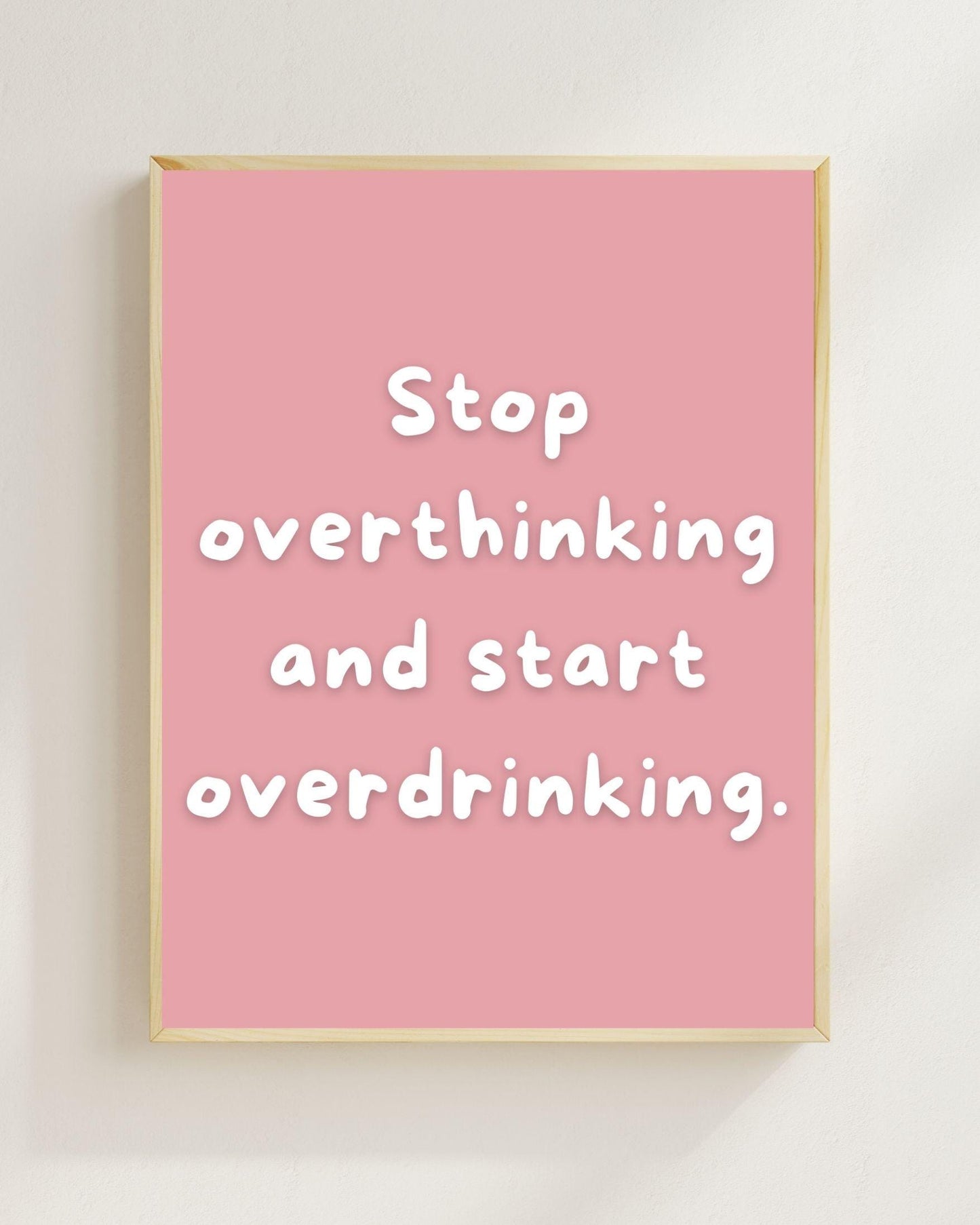 Stop Overthinking Poster | Lustiges Mental Health Print | Humor Wandbild | Ironisches Sprüche Poster | Geschenk für Freunde