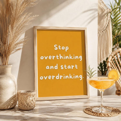 Stop Overthinking Poster | Lustiges Mental Health Print | Humor Wandbild | Ironisches Sprüche Poster | Geschenk für Freunde