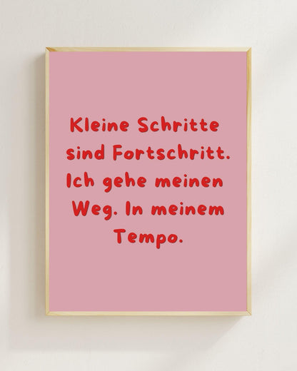 Kleine Schritte Poster Deutsch | Mental Health Wandbild | Positivity Plakat | Motivation Spruch Selbstfürsorge Achtsamkeit Wallart