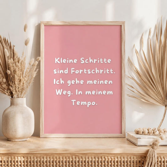 Kleine Schritte Poster Deutsch | Mental Health Wandbild | Positivity Plakat | Motivation Spruch Selbstfürsorge Achtsamkeit Wallart
