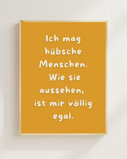 Ich mag hübsche Menschen Poster | Mental Health Print Deutsch | Positive Sprüche Poster | Beste Freunde Geschenk | Selflove Wandbild Zitat