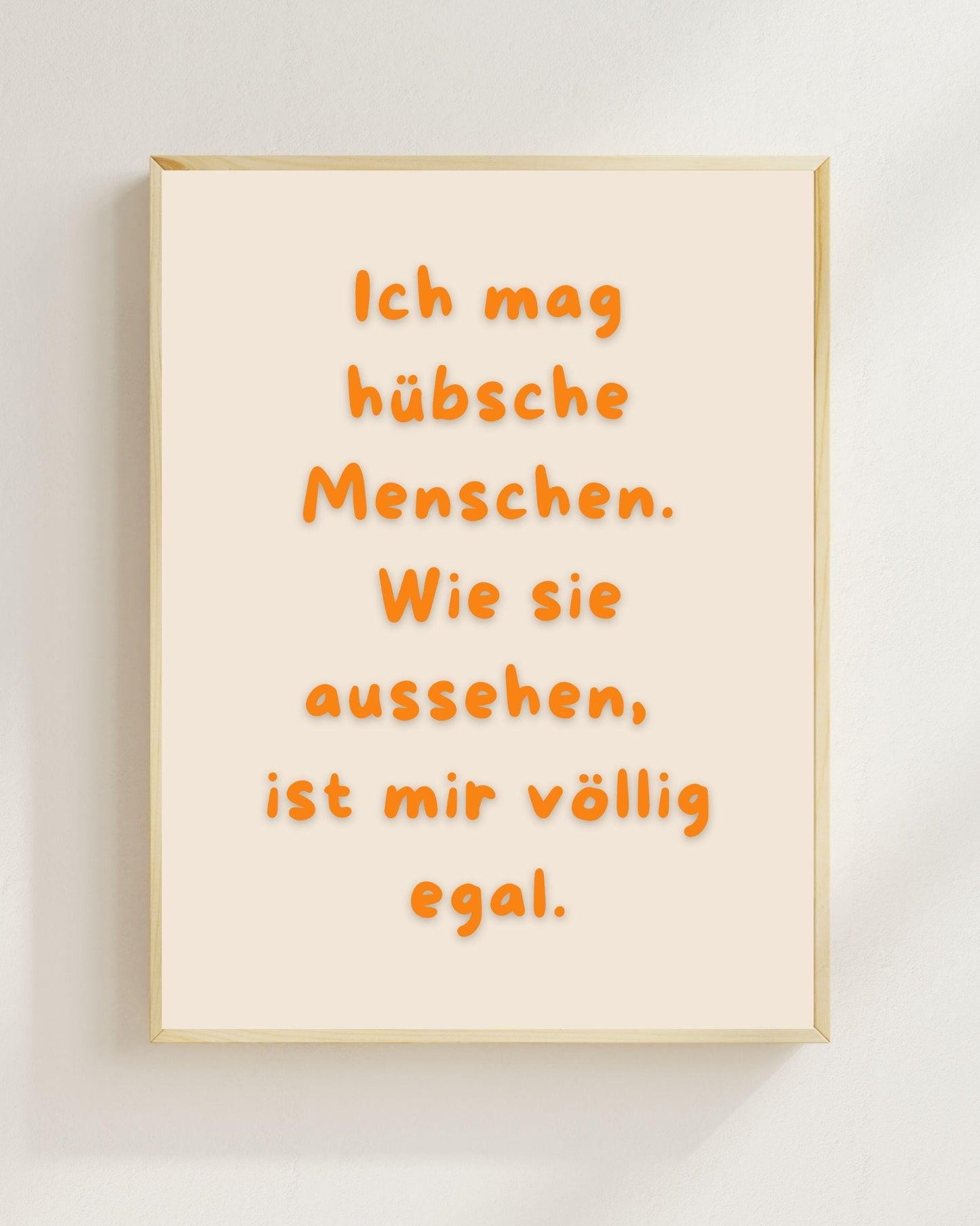 Ich mag hübsche Menschen Poster | Mental Health Print Deutsch | Positive Sprüche Poster | Beste Freunde Geschenk | Selflove Wandbild Zitat