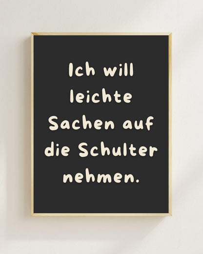 Mental Health Poster Deutsch | Ich will leichte Sachen auf die Schulter nehmen | Depression Spruch Poster | Selbstfürsorge Wanddeko