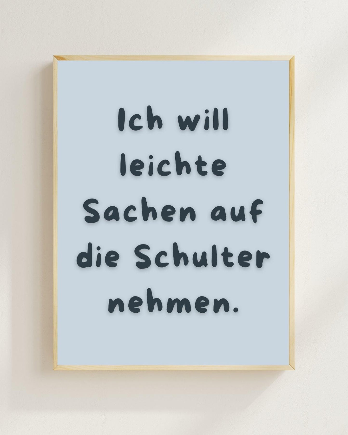 Mental Health Poster Deutsch | Ich will leichte Sachen auf die Schulter nehmen | Depression Spruch Poster | Selbstfürsorge Wanddeko