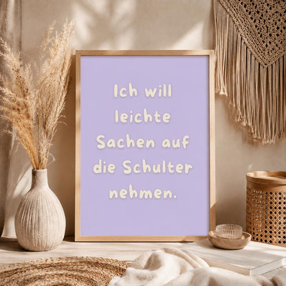 Mental Health Poster Deutsch | Ich will leichte Sachen auf die Schulter nehmen | Depression Spruch Poster | Selbstfürsorge Wanddeko