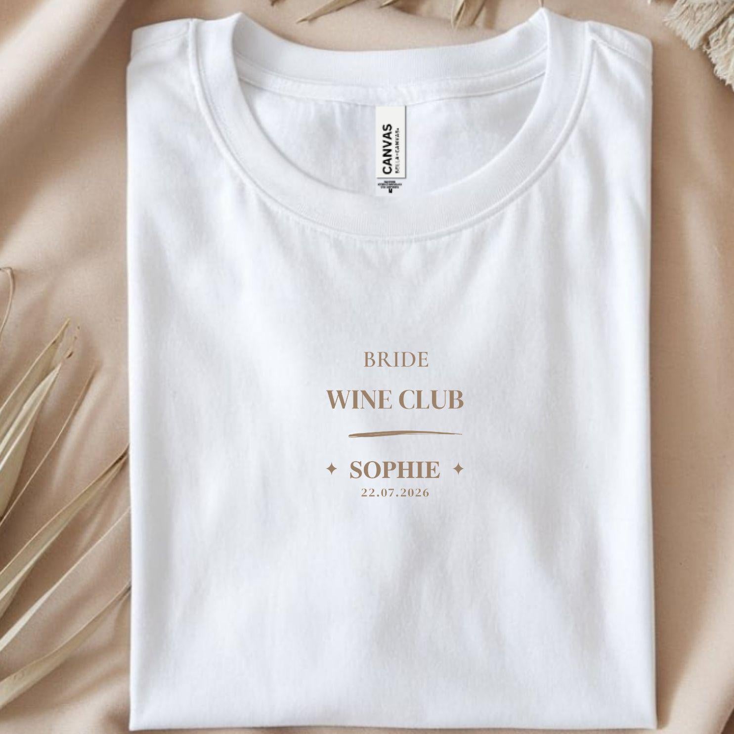 Bride Wine Club Shirt personalisiert | JGA Shirt Braut mit Name & Datum | Bachelorette Wine Tasting Outfit Bridal Weekend