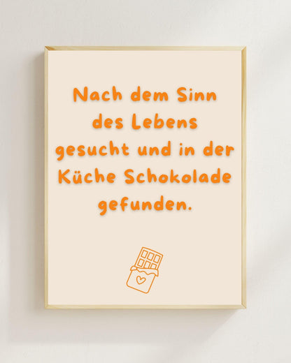 Nach dem Sinn des Lebens gesucht Poster | Lustiger Spruch Poster Küche | Mental Health Wandbild | Freundschaft Geschenk | Schokolade Poster