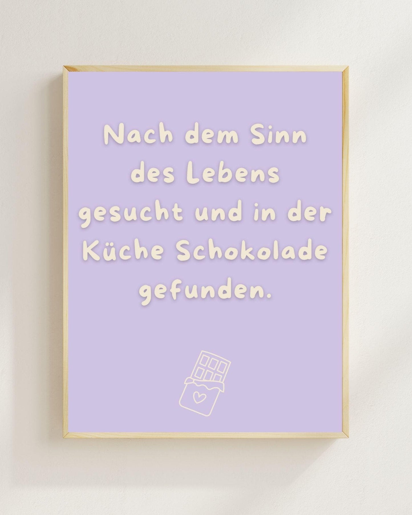 Nach dem Sinn des Lebens gesucht Poster | Lustiger Spruch Poster Küche | Mental Health Wandbild | Freundschaft Geschenk | Schokolade Poster