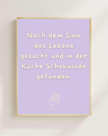 Nach dem Sinn des Lebens gesucht Poster | Lustiger Spruch Poster Küche | Mental Health Wandbild | Freundschaft Geschenk | Schokolade Poster