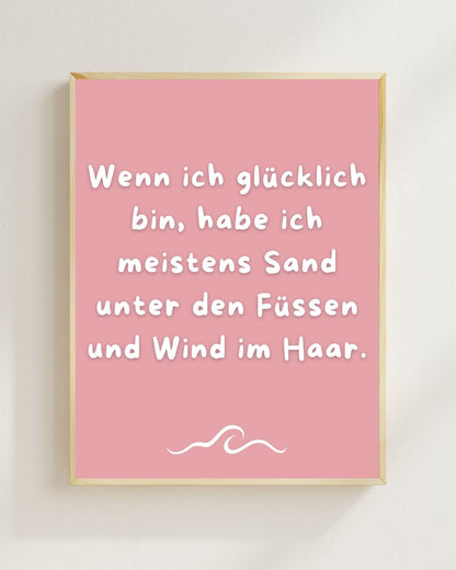 Wenn ich glücklich bin Poster | Strand Spruch Print | Mental Health Wandbild | Freundschaft Geschenk | Sommer Poster | Positive Wanddeko