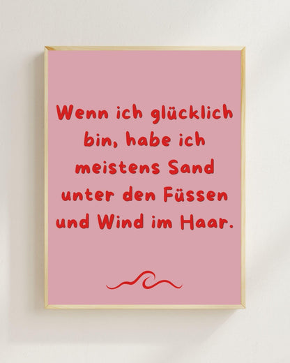 Wenn ich glücklich bin Poster | Strand Spruch Print | Mental Health Wandbild | Freundschaft Geschenk | Sommer Poster | Positive Wanddeko