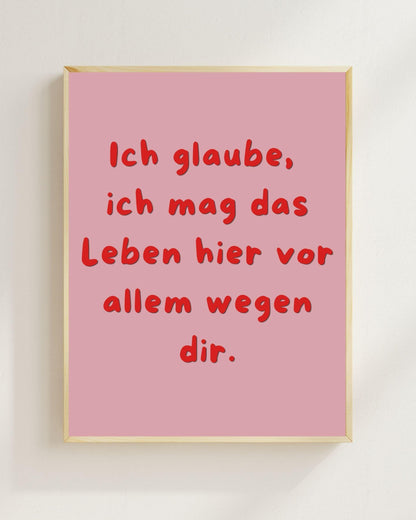 Ich mag das Leben wegen dir Poster | Freundschaft Geschenk Mental Health Wandbild | Beste Freundin Geschenk | Liebe Spruch Positive Wanddeko