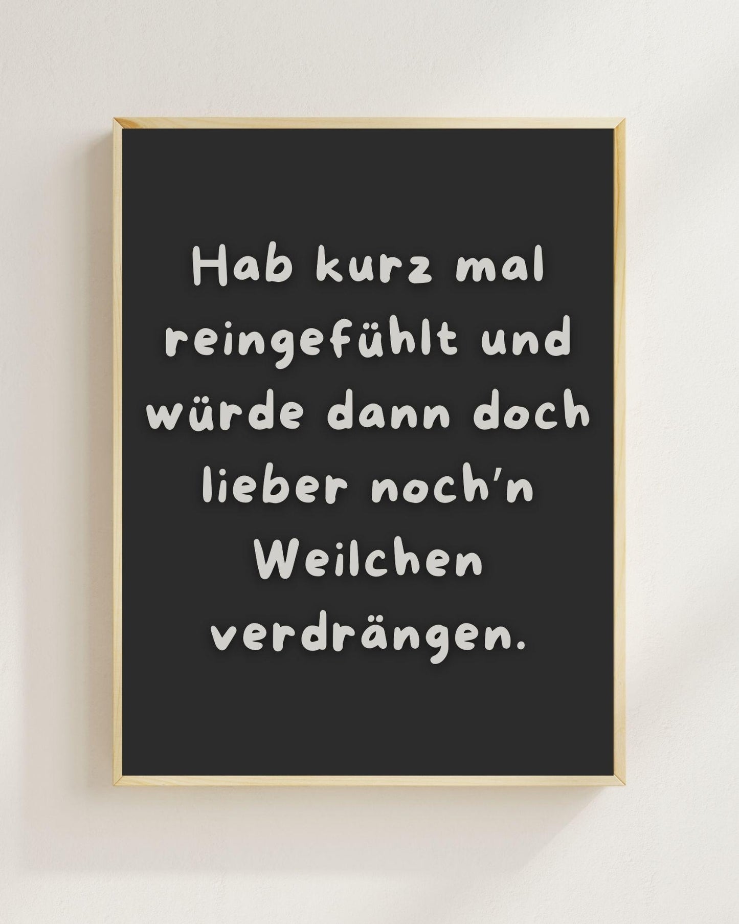 Hab kurz mal reingefühlt Poster | Lustiger Spruch Print | Mental Health Wandbild | Freundschaft Geschenk | Wein Poster | Positive Wanddeko