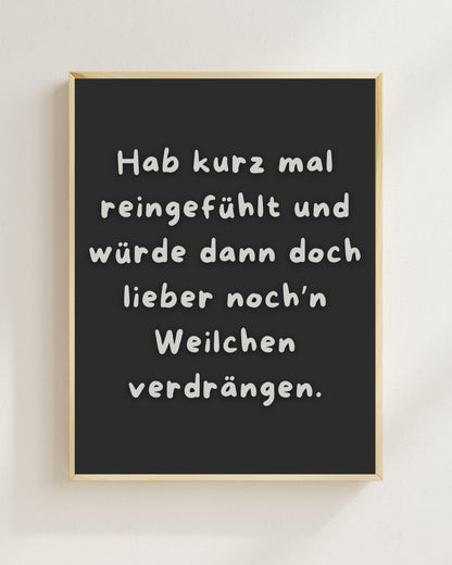 Hab kurz mal reingefühlt Poster | Lustiger Spruch Print | Mental Health Wandbild | Freundschaft Geschenk | Wein Poster | Positive Wanddeko