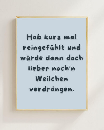 Hab kurz mal reingefühlt Poster | Lustiger Spruch Print | Mental Health Wandbild | Freundschaft Geschenk | Wein Poster | Positive Wanddeko
