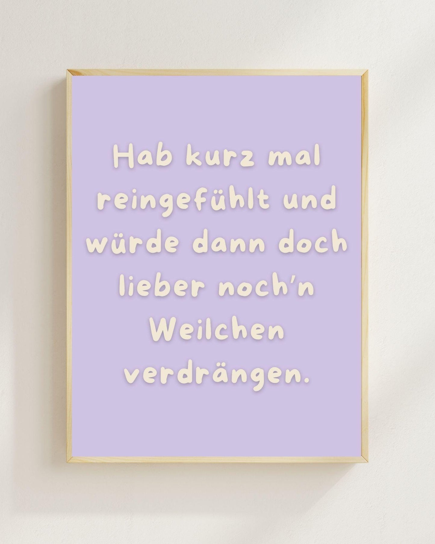 Hab kurz mal reingefühlt Poster | Lustiger Spruch Print | Mental Health Wandbild | Freundschaft Geschenk | Wein Poster | Positive Wanddeko