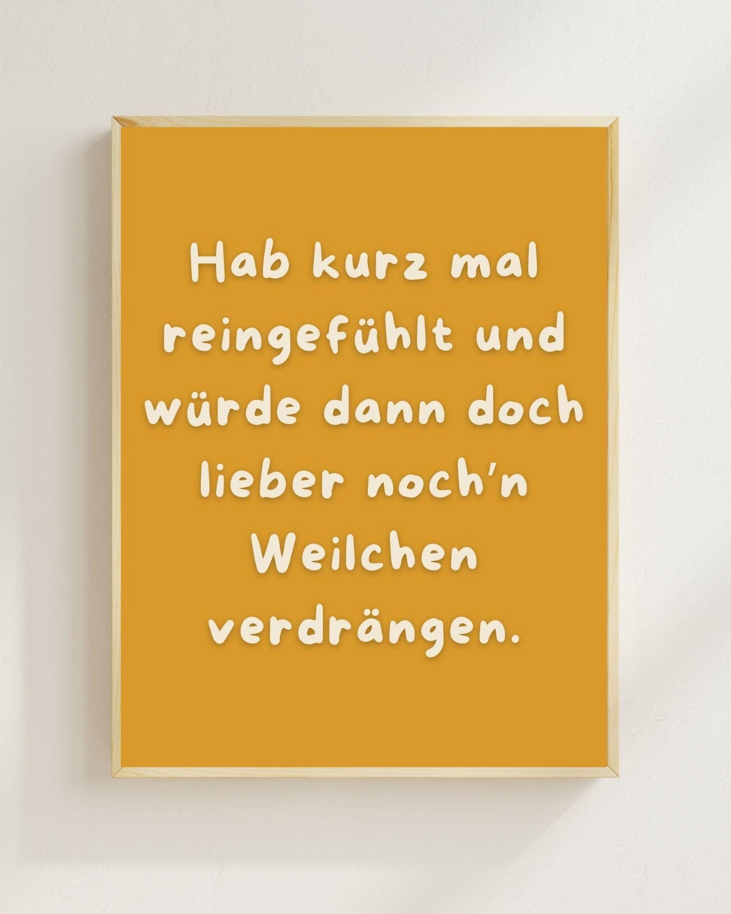 Hab kurz mal reingefühlt Poster | Lustiger Spruch Print | Mental Health Wandbild | Freundschaft Geschenk | Wein Poster | Positive Wanddeko