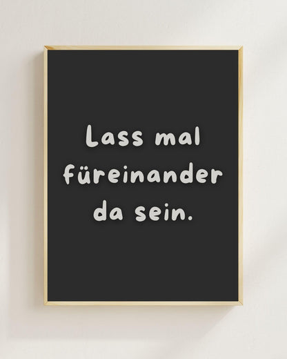 Lass mal füreinander da sein Poster | Mental Health Wandbild | Therapie Freundschaft Geschenk | Beste Freundin Geschenk | Positive Wanddeko