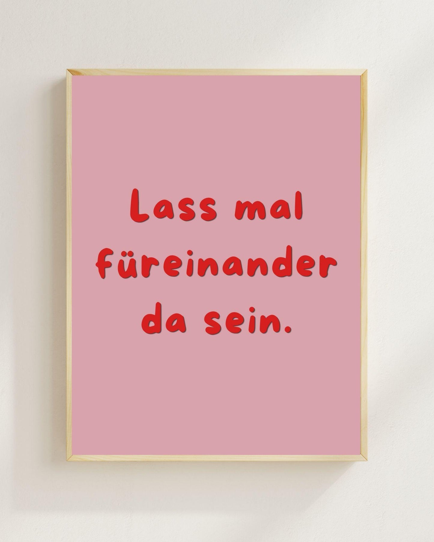 Lass mal füreinander da sein Poster | Mental Health Wandbild | Therapie Freundschaft Geschenk | Beste Freundin Geschenk | Positive Wanddeko