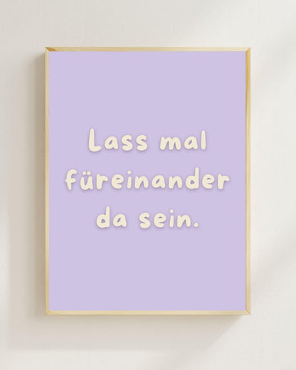 Lass mal füreinander da sein Poster | Mental Health Wandbild | Therapie Freundschaft Geschenk | Beste Freundin Geschenk | Positive Wanddeko