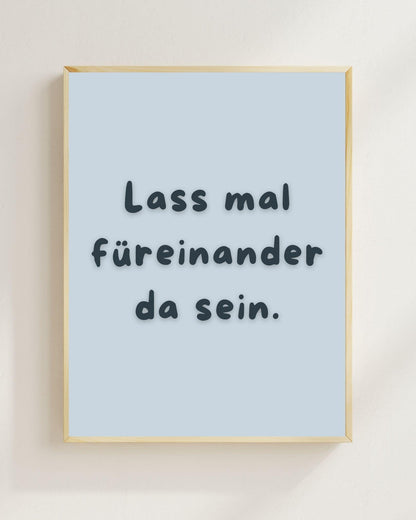 Lass mal füreinander da sein Poster | Mental Health Wandbild | Therapie Freundschaft Geschenk | Beste Freundin Geschenk | Positive Wanddeko