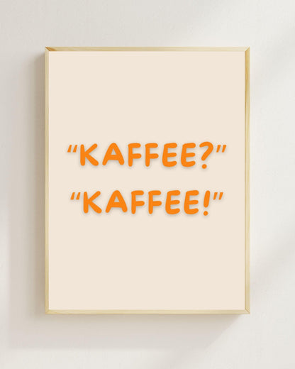 Kaffee Kaffee Poster | Lustiges Kaffee Spruch Poster | Küchen Deko Print | Geschenk für Kaffeeliebhaber | Café Deko | Food Lover Wandbild