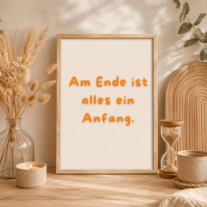 Am Ende ist alles ein Anfang Poster | Mental Health Wandbild Therapie Sinn des Lebens Print | Freundschaft Geschenk | Positive Wanddeko