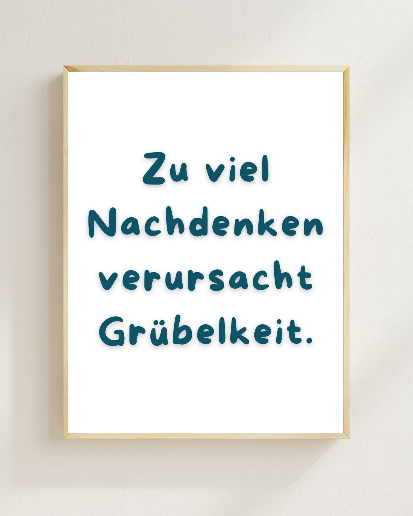 Zu viel Nachdenken Poster | Lustiger Mental Health Print | Therapie Poster Wandbild | Philosophie Spruch | Freundschaft Geschenk