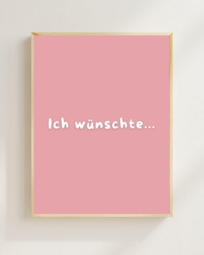 Ich wünschte Poster | Mental Health Poster | Grübelstopp Plakat | Therapie Spruch Print | Nachdenkliches Wandbild | Freundschaft Geschenk