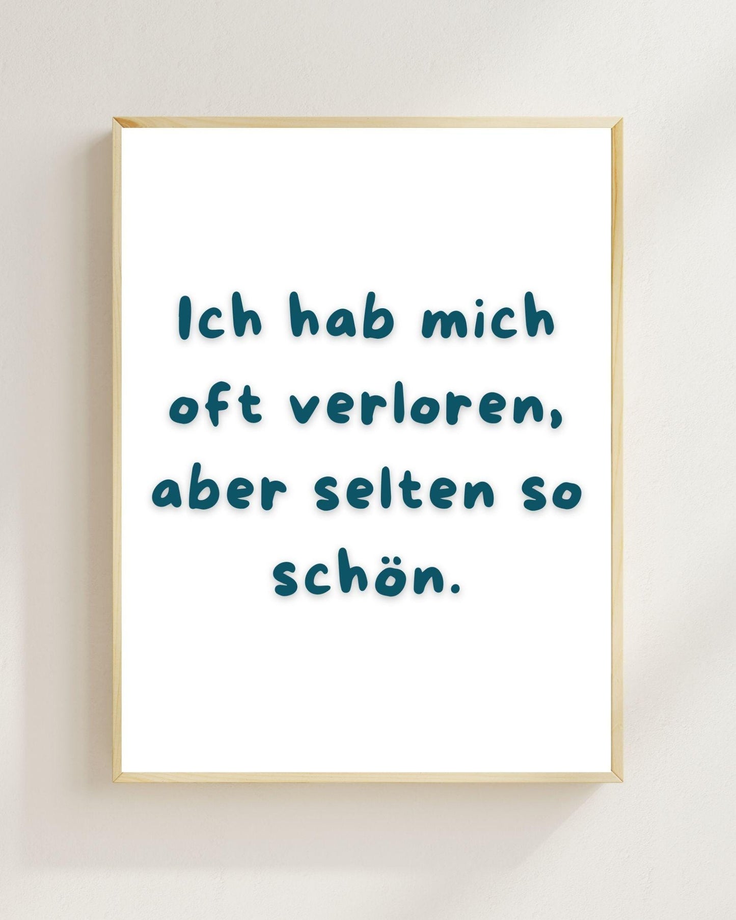 Ich hab mich oft verloren Poster | Liebe Spruch Poster | Beziehung Geschenk | Freundschaft Poster | Valentinstag Geschenk | Jahrestag Plakat