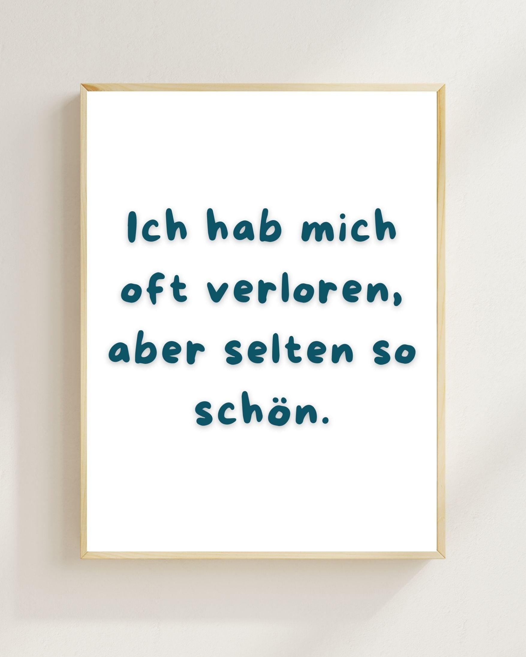 Ich hab mich oft verloren Poster | Liebe Spruch Poster | Beziehung Geschenk | Freundschaft Poster | Valentinstag Geschenk | Jahrestag Plakat