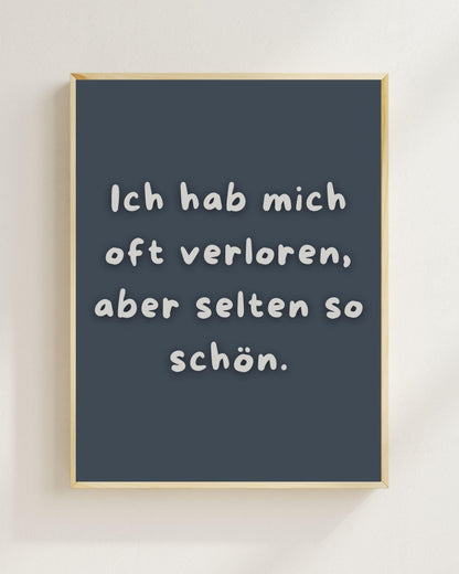 Ich hab mich oft verloren Poster | Liebe Spruch Poster | Beziehung Geschenk | Freundschaft Poster | Valentinstag Geschenk | Jahrestag Plakat