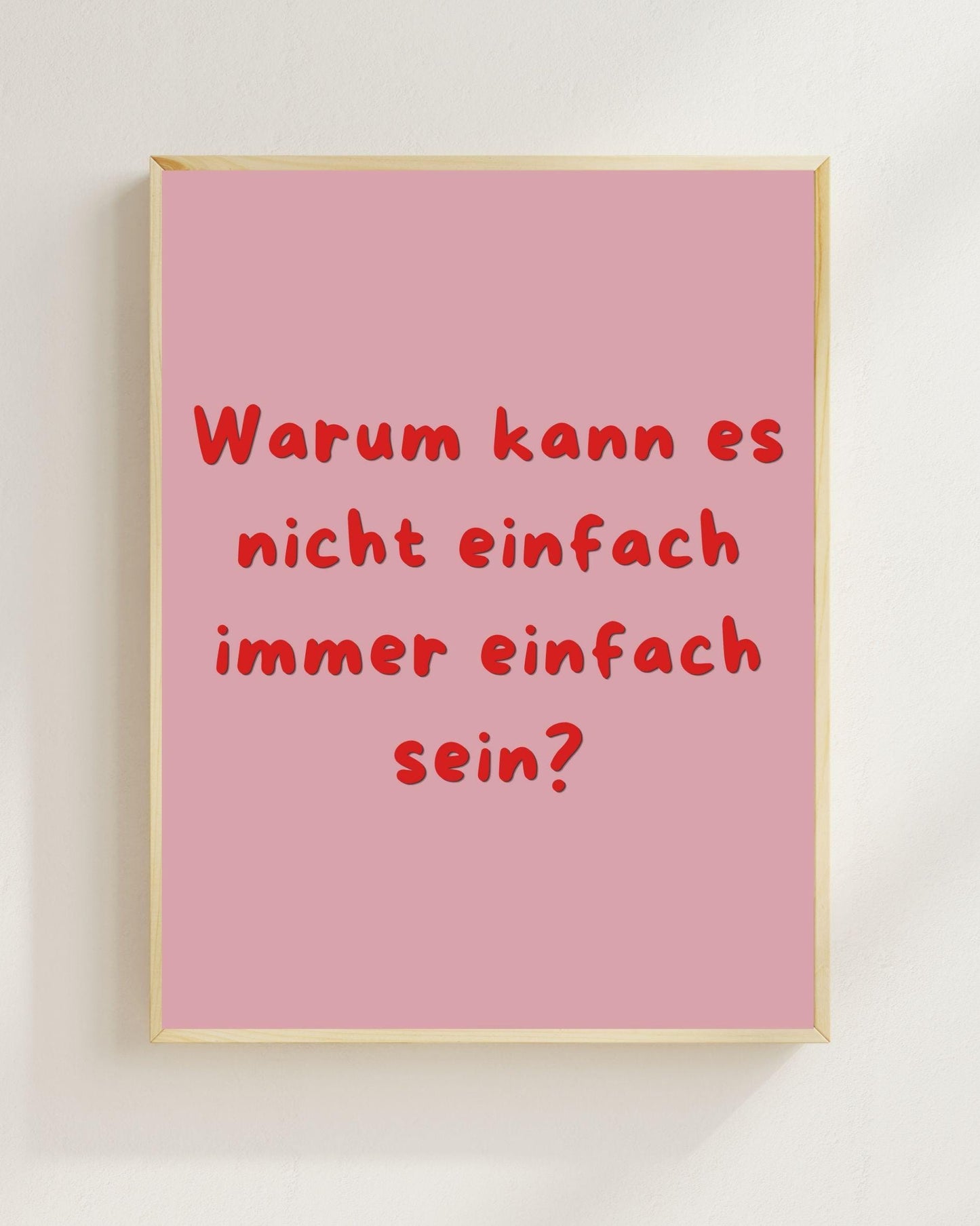 Warum kann es nicht einfach Poster | Mental Health Grübelstopp Plakat | Therapie Spruch Print | Philosophie Wandbild | Freundschaft Geschenk