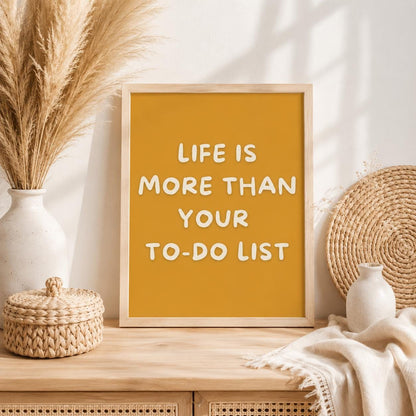 Life Is More Than Your To-Do List Poster | Mental Health Wandbild | Achtsamkeit Motivation | Work Life Balance Deko Selbstfürsorge Zitat