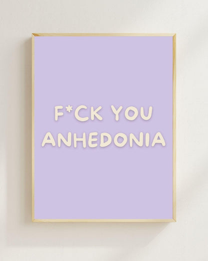 F*ck You Anhedonia Poster | Mental Health Wandbild | Depression Recovery | ADHS Motivation | Therapie Geschenk | Achtsamkeit Psychologie