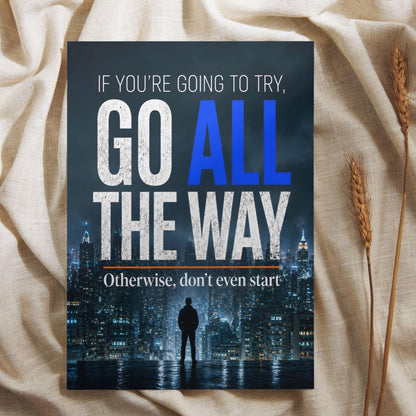 Go All The Way Poster | Motivationsposter Büro | Erfolg Mindset Wandbild | Unternehmer Geschenk | Home Office Deko Illustration Extrameile