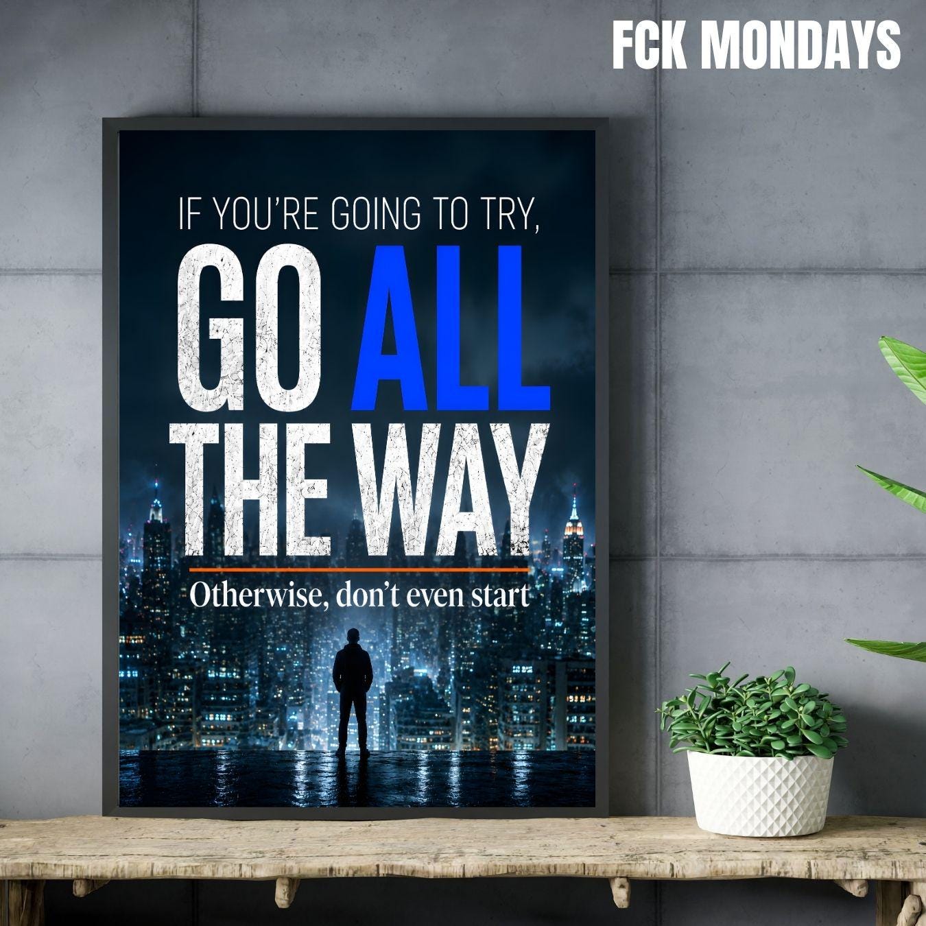 Go All The Way Poster | Motivationsposter Büro | Erfolg Mindset Wandbild | Unternehmer Geschenk | Home Office Deko Illustration Extrameile