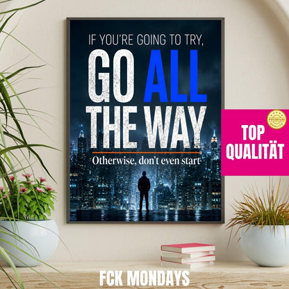 Go All The Way Poster | Motivationsposter Büro | Erfolg Mindset Wandbild | Unternehmer Geschenk | Home Office Deko Illustration Extrameile