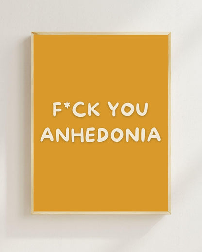 F*ck You Anhedonia Poster | Mental Health Wandbild | Depression Recovery | ADHS Motivation | Therapie Geschenk | Achtsamkeit Psychologie
