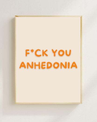 F*ck You Anhedonia Poster | Mental Health Wandbild | Depression Recovery | ADHS Motivation | Therapie Geschenk | Achtsamkeit Psychologie