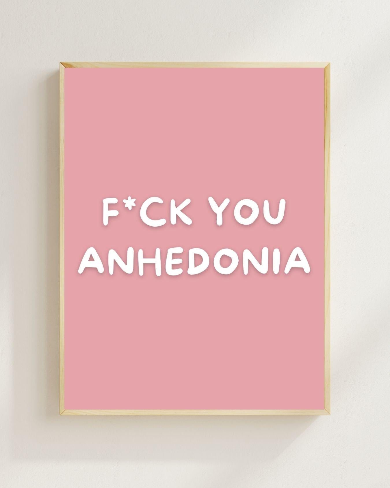 F*ck You Anhedonia Poster | Mental Health Wandbild | Depression Recovery | ADHS Motivation | Therapie Geschenk | Achtsamkeit Psychologie
