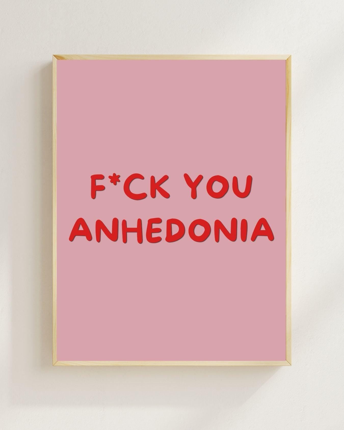 F*ck You Anhedonia Poster | Mental Health Wandbild | Depression Recovery | ADHS Motivation | Therapie Geschenk | Achtsamkeit Psychologie