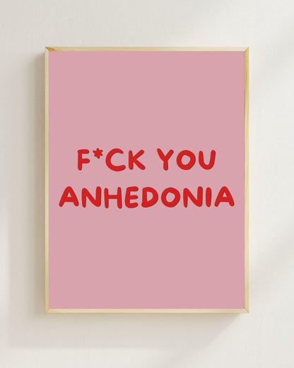 F*ck You Anhedonia Poster | Mental Health Wandbild | Depression Recovery | ADHS Motivation | Therapie Geschenk | Achtsamkeit Psychologie