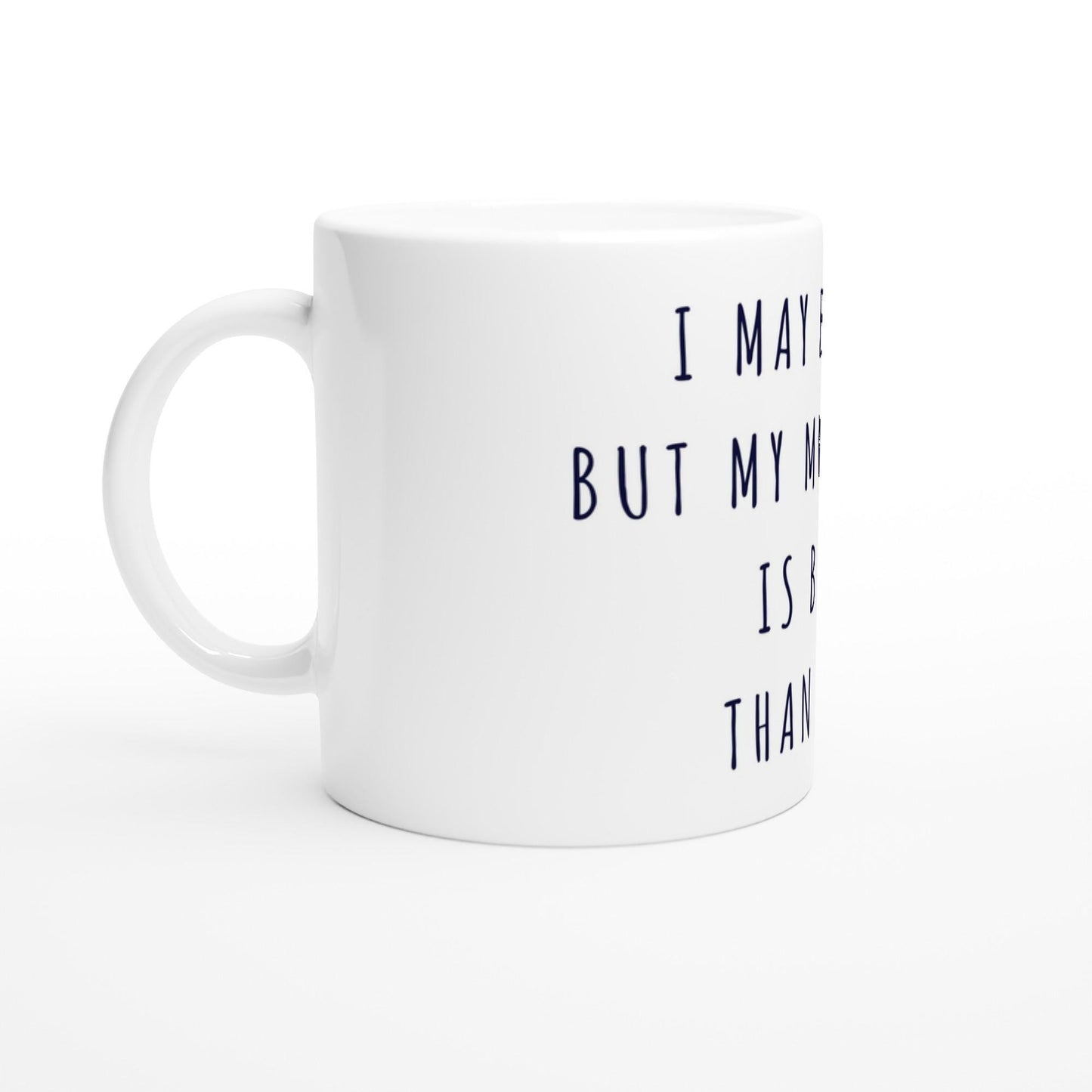 I May Be Ugly But My Music Taste Is Better Than Yours Tasse | Lustige Musik Tasse | Sarkasmus Geschenk Musikfans Büro Office Kollegen